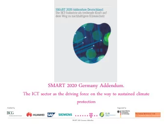 SMART 2020 Germany Addendum.  The ICT sector as the driving force on the way to sustained climate