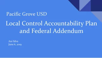 Local Control Accountability Plan  and Federal Addendum  Ani Silva  June 6, 2019  8 State