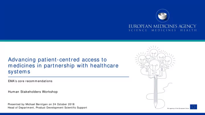 advancing patient centred access to medicines in