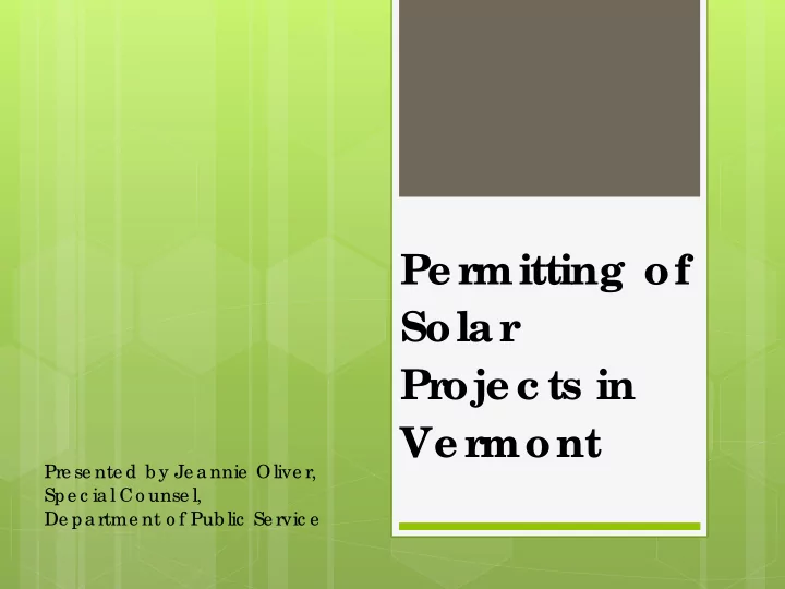 pe r mitting of solar pr oje c ts in ve r mont
