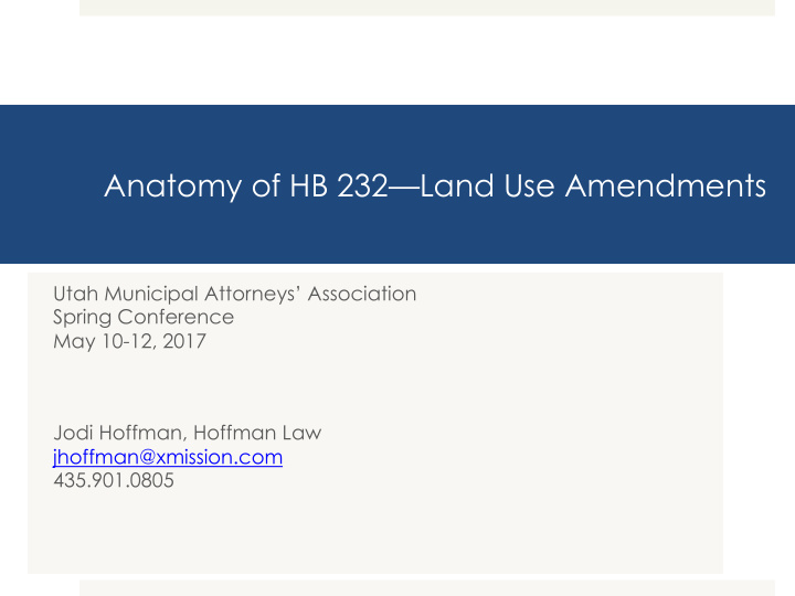 anatomy of hb 232 land use amendments