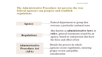 The Adm inistrative Procedure Act governs the way  federal agencies can propose and establish