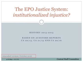 institutionalized injustice?  H I S T O R Y  2 0 1 3 - 2 0 1 5  B A S E D  O N  A U D I T O R S  R