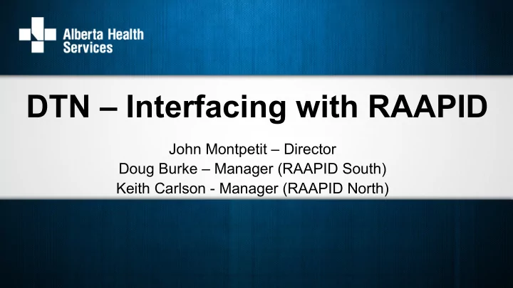 dtn interfacing with raapid
