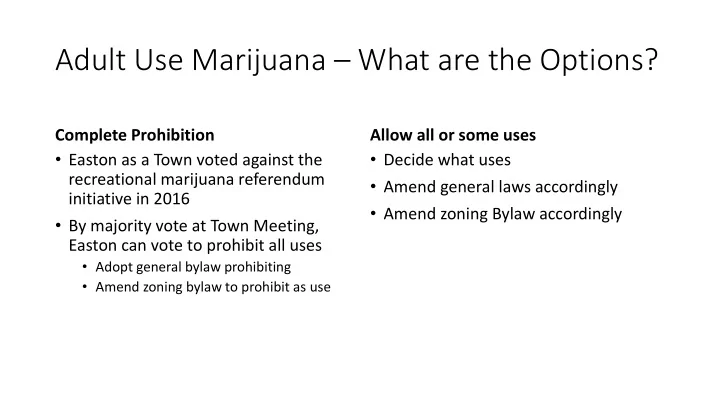 adult use marijuana what are the options