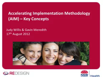 (AIM)  Key Concepts  Judy Willis &amp; Gavin Meredith 17 th August 2012  Introduction to AIM