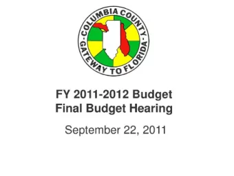 FY 2011-2012 Budget  Final Budget Hearing September 22, 2011  County Budget Process In accordance
