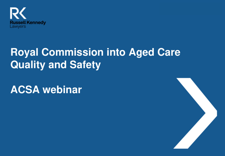 royal commission into aged care quality and safety acsa
