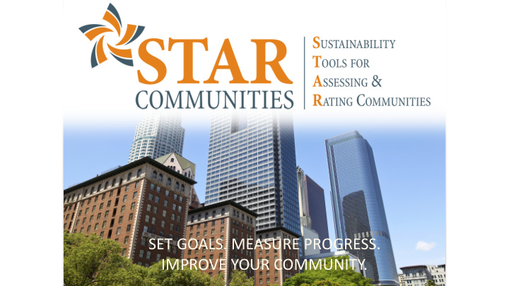 set goals measure progress improve your community star