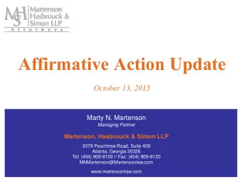 Affirmative Action Update  October 13, 2015  Marty N. Martenson  Managing Partner  Martenson,