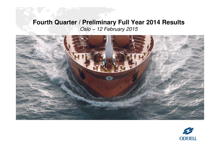 fourth quarter preliminary full year 2014 results
