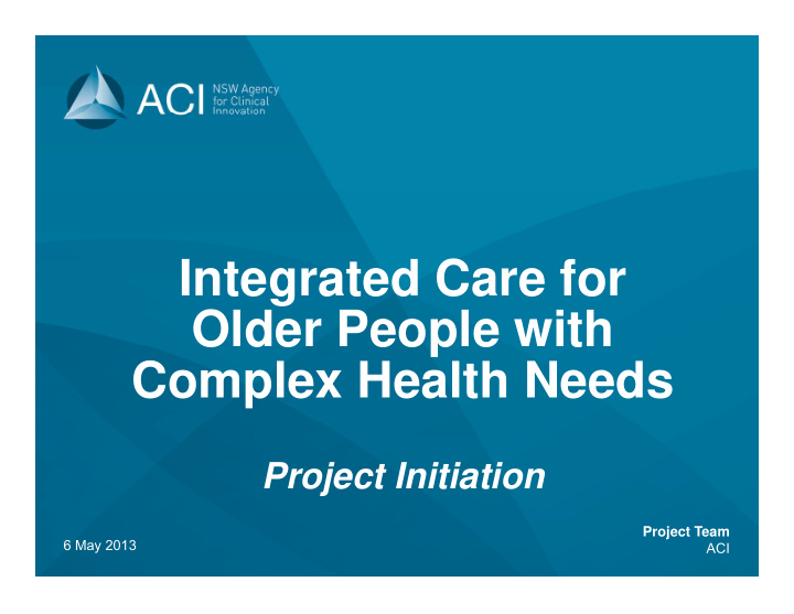 i t integrated care for t d c f older people with older