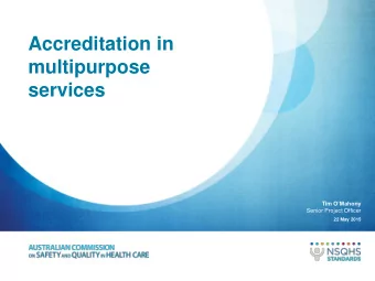 multipurpose  services Tim OMahony  Senior Project Officer  22 May 2015  Presentation outline