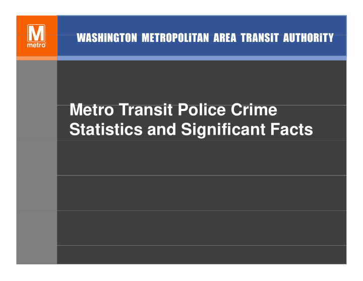 m t metro transit police crime t it p li c i statistics