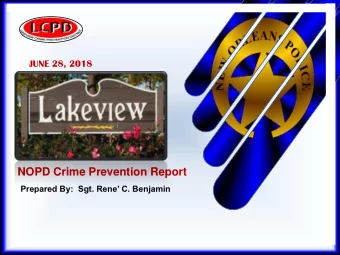 NOPD Crime Prevention Report  Prepared By:  Sgt. Rene C. Benjamin  Presentation Agenda  Review