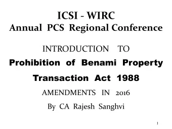 ICSI - WIRC  Annual  PCS  Regional Conference  INTRODUCTION    TO  Prohibition  of  Benami