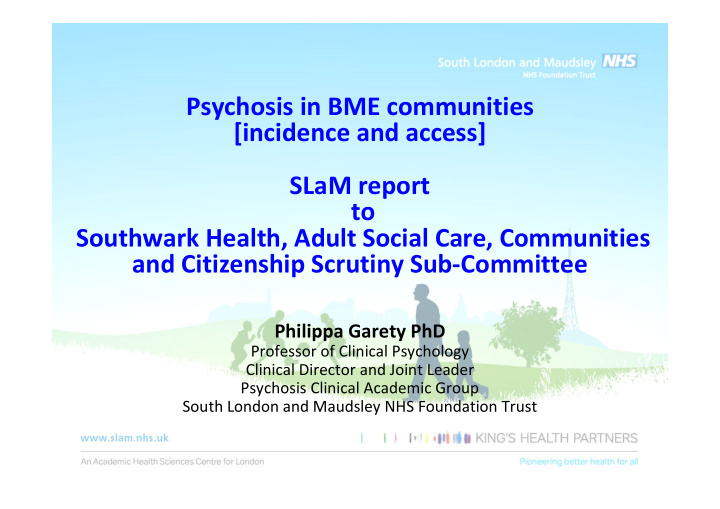 psychosis in bme communities incidence and access slam