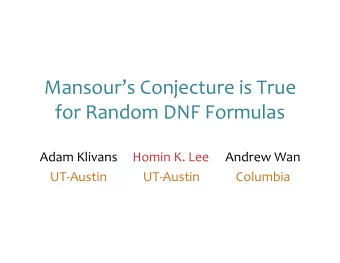 MansoursConjectureisTrue  forRandomDNFFormulas  AdamKlivans