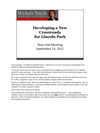 Good evening.  Im Alderman Michele Smith.  Welcome to our first community meeting about the