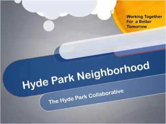 Working Together  For  a Better  Tomorrow  Hyde Park  Population Total: 2,668  Ethnicities  85%