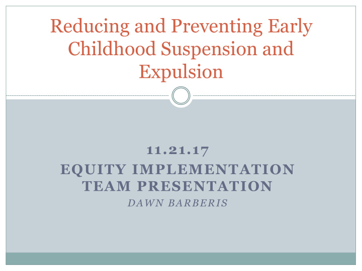 reducing and preventing early