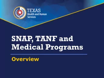 Medical Programs  Overview  Table 1. Caption  Medical  SNAP  TANF  Programs  Income Limits Income