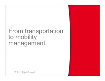 From transportation  to mobility  management  )  11/10/10  Veolia Transport  Veolia Transportation