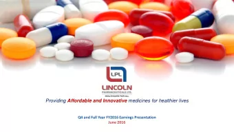 Providing Affordable and Innovative medicines for healthier lives  Q4 and Full Year FY2016 Earnings