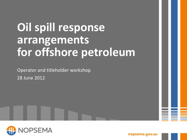 oil spill response arrangements for offshore petroleum
