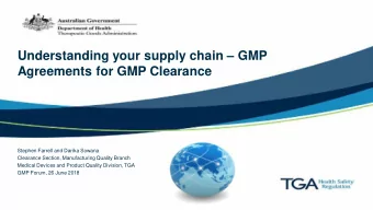 Understanding your supply chain  GMP  Agreements for GMP Clearance  Stephen Farrell and Darika