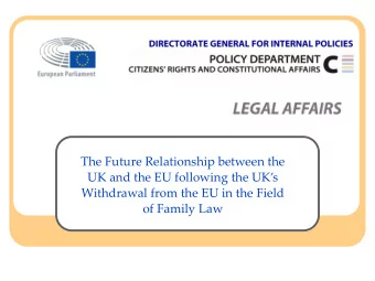 The Future Relationship between the UK and the EU following the UKs  Withdrawal from the EU in