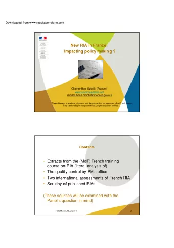 New RIA in France:  Impacting policy making ?  Charles-Henri Montin (France)*