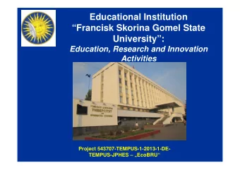 Educational Institution  Francisk Skorina Gomel State  University:  Education, Research and