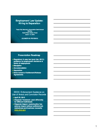 Employment Law Update:  Employment Law Update:  Hiring to Separation  Hiring to Separation  T