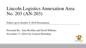 No. 203 (AN-203)  Follow up to October 9, 2018 Presentation  Presented By: Sam McAllen and David