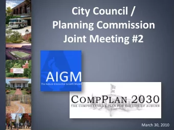 City Council /  Planning Commission  Joint Meeting #2  March 30, 2010  Meeting Agenda  AIGM