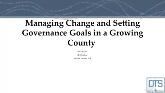 Aliza Etkind  GIS Analyst  Denton County GIS  1  Objectives  Define Governance  Denton County