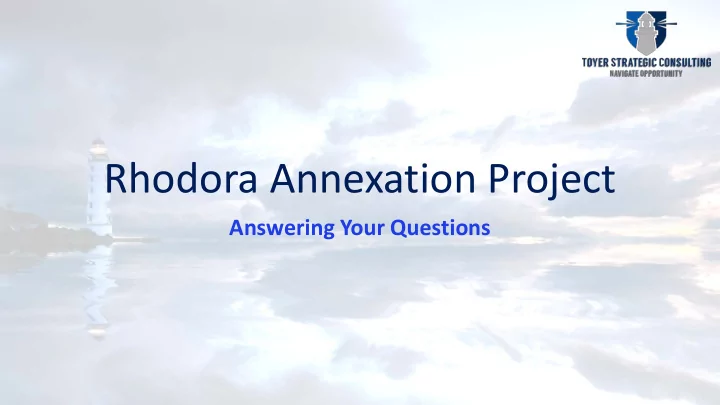 rhodora annexation project