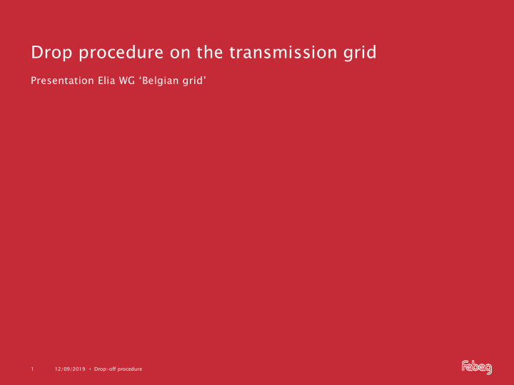 drop procedure on the transmission grid