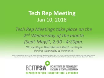 Tech Rep Meeting  Jan 10, 2018  Tech Rep Meetings take place on the 2 nd Wednesday of the month