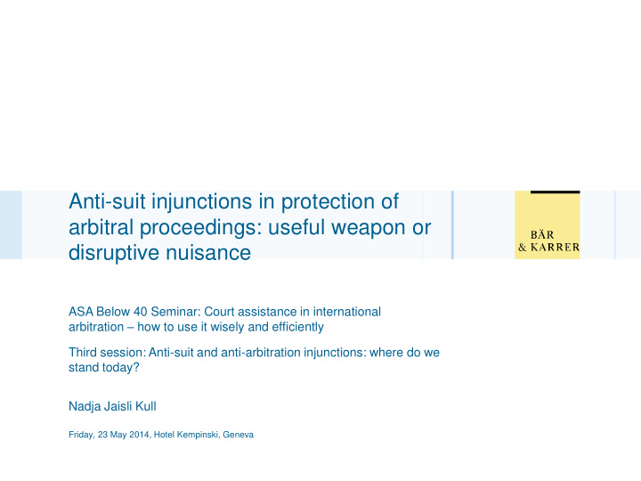 anti suit injunctions in protection of arbitral