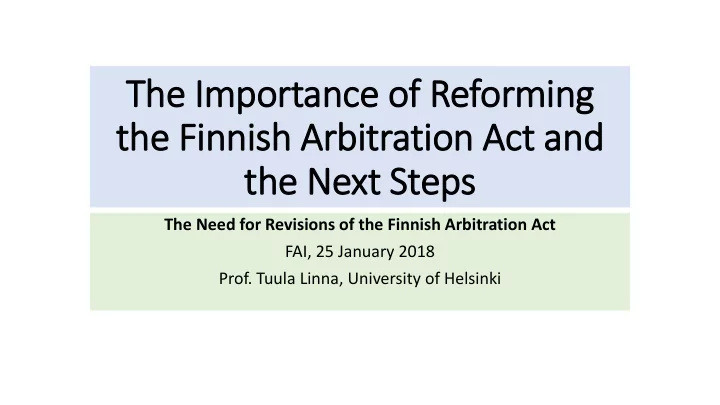 the i importance of refor orming the f finnish a