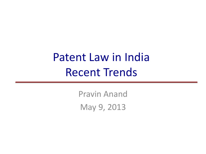 patent law in india recent trends