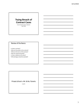 Trying Breach of Contract Cases Cheryl Howell and Ann Anderson April 2018  Re Review of of th the