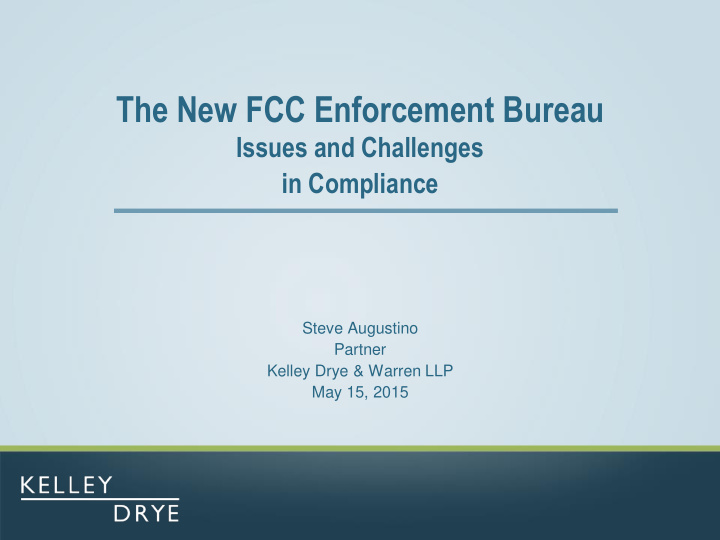 the new fcc enforcement bureau