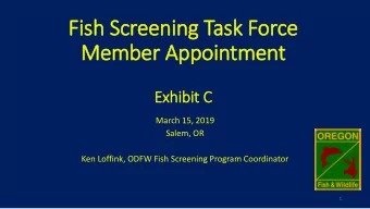 Fish Scr  Screening T  g Tas  ask F  k For  orce  ce  Member Ap  Appoi  ointm  tment  Exhibit C  t