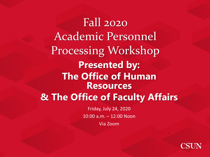 fall 2020 academic personnel processing workshop