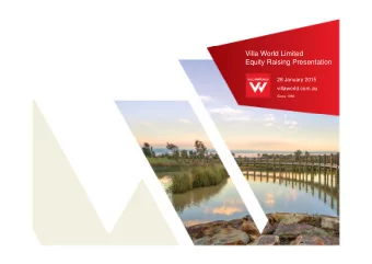Villa World Limited  Villa World Limited FY14 Results Presentation  Equity Raising Presentation 26