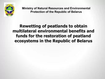 Rewetting of peatlands to obtain  multilateral environmental benefits and  funds for the