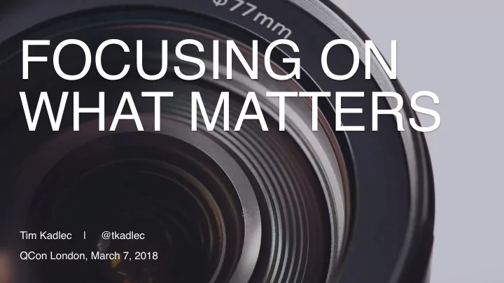 focusing on what matters